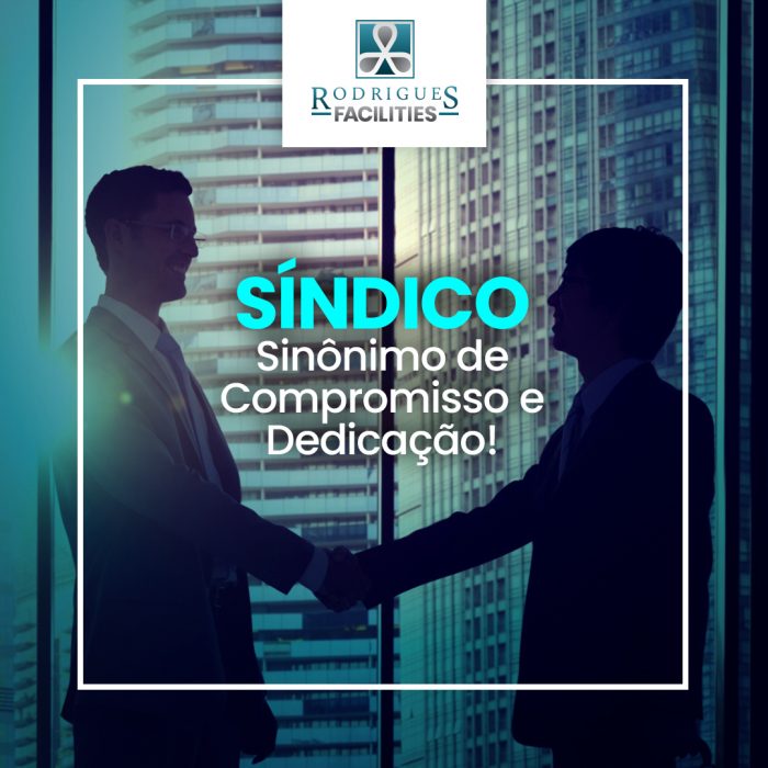 Síndicos – Compromisso e Dedicação